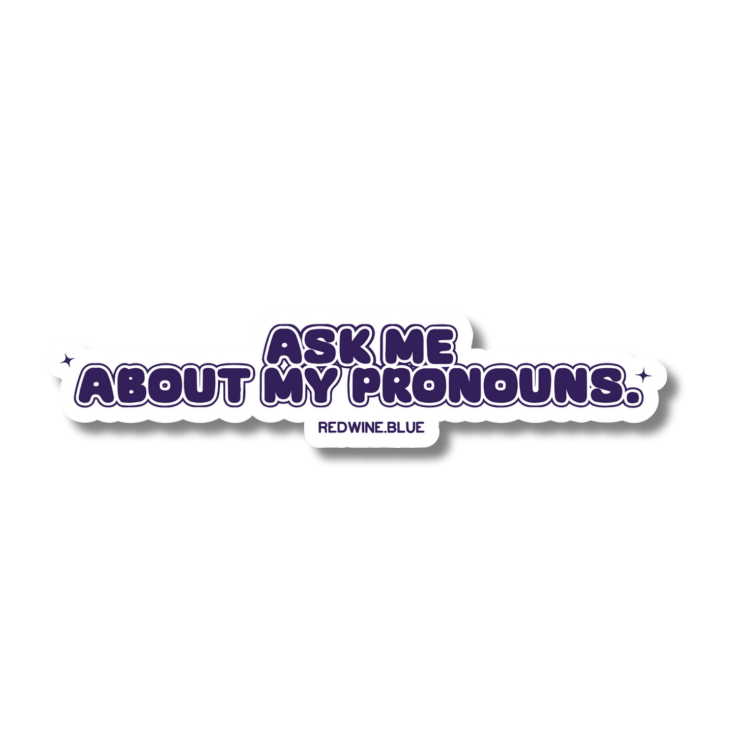 Ask Me About My Pronouns Kiss-Cut Sticker