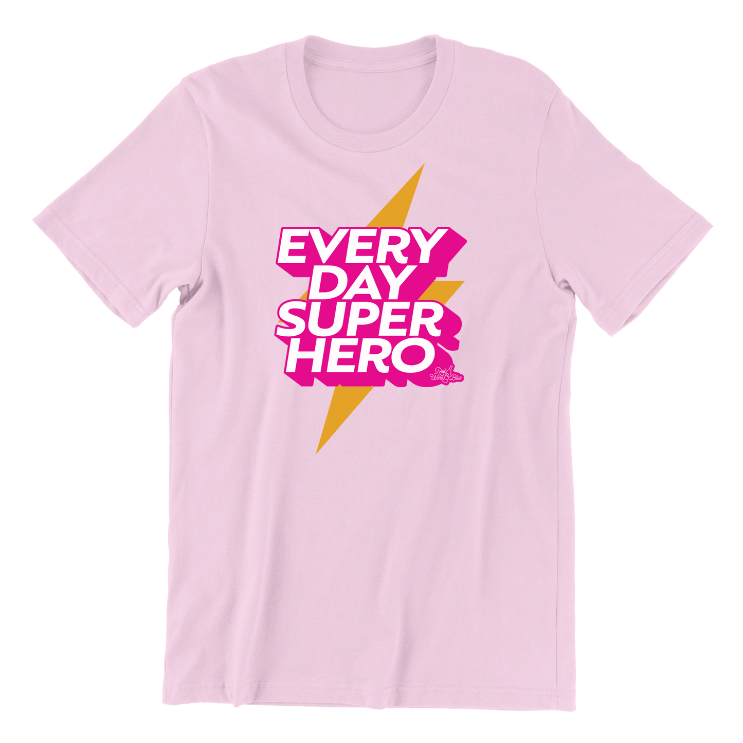 Everyday Superhero T-Shirt