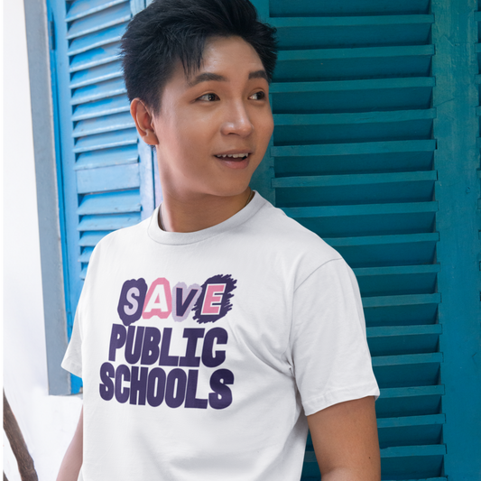 Save Public Schools T-Shirt