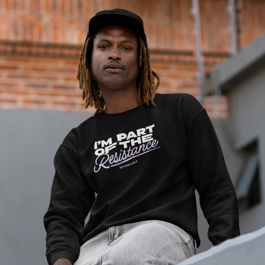 I'm Part of the Resistance Long Sleeve T-Shirt