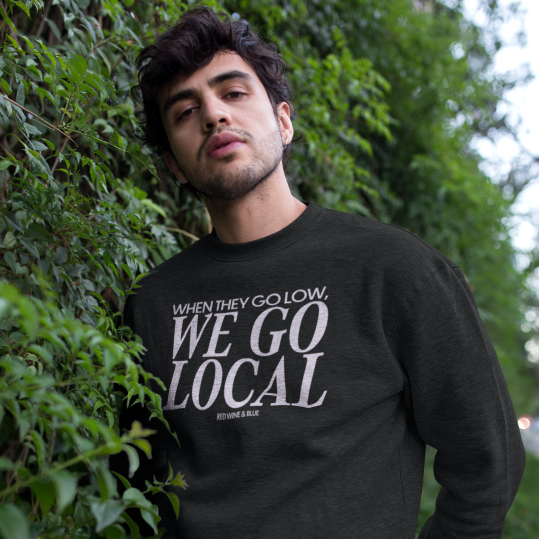 We Go Local Sweatshirt