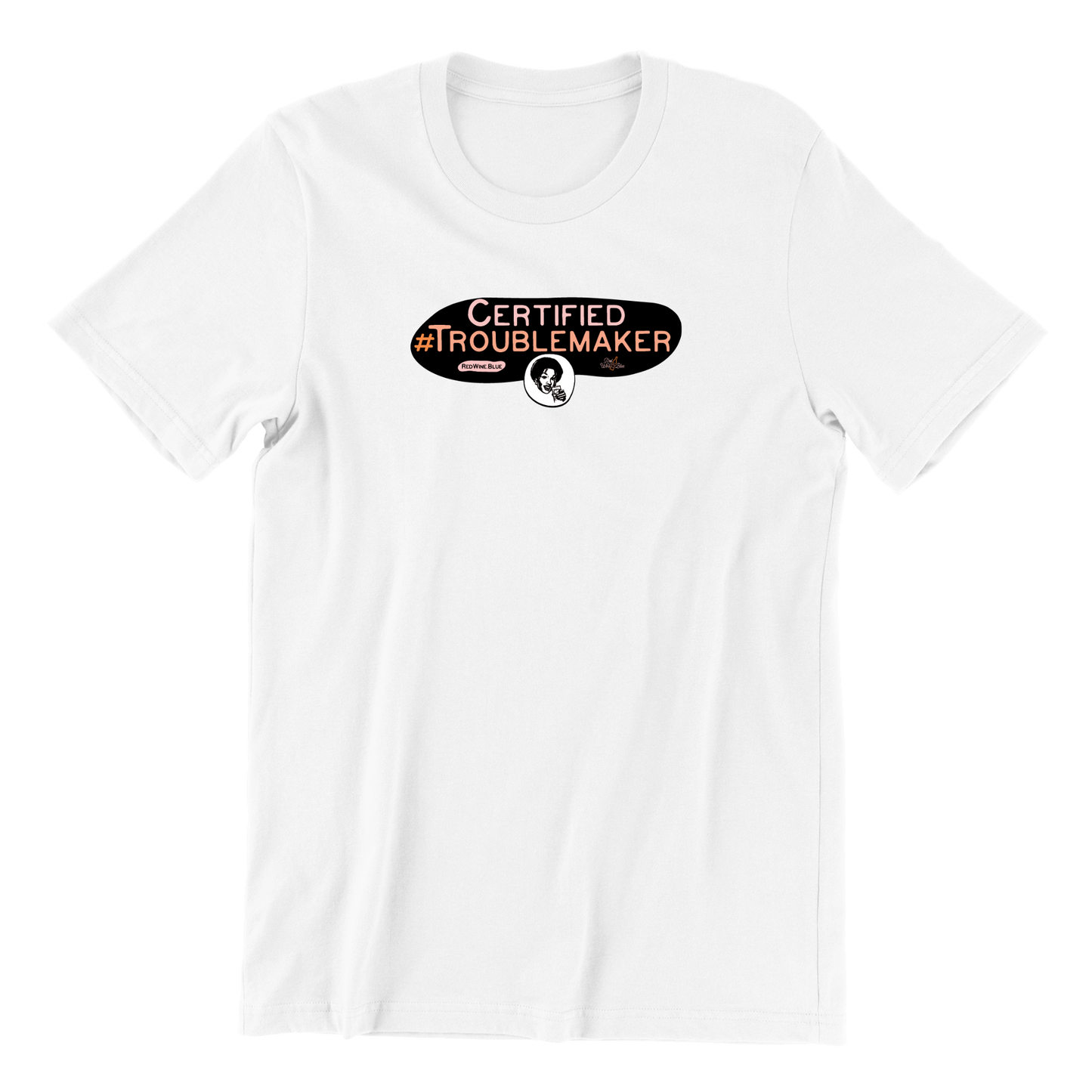 Certified Troublemaker T-Shirt