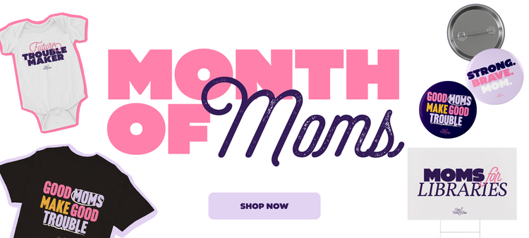 Month of Moms