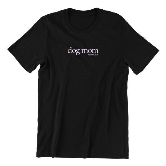 Dog Mom T-Shirt