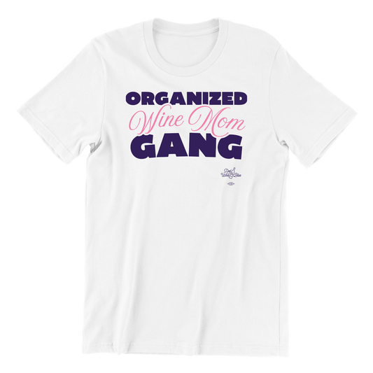 Organized Wine Mom Gang T-Shirt
