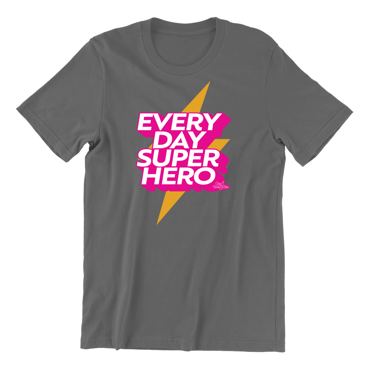 Everyday Superhero T-Shirt