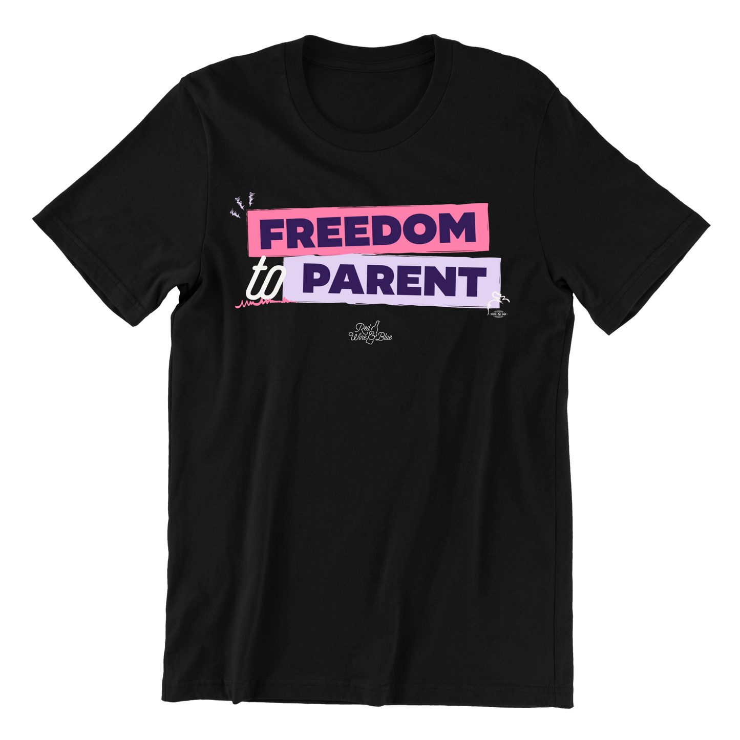 Freedom to Parent T-Shirt
