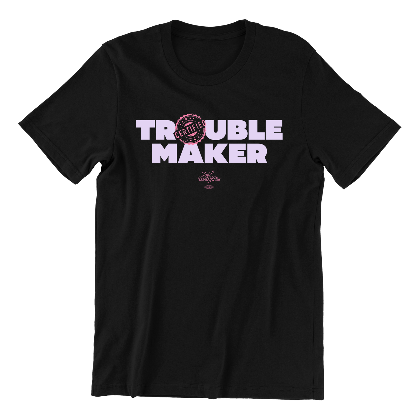 Certified Troublemaker T-Shirt
