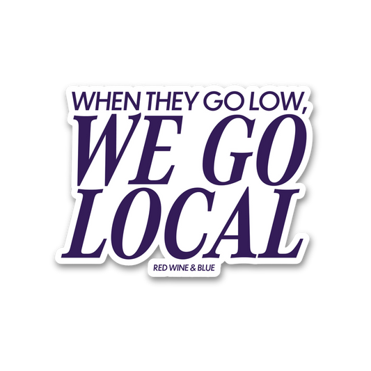 We Go Local Sticker