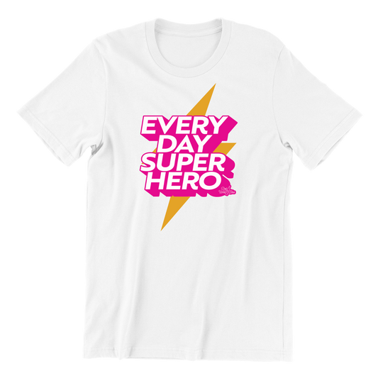 Everyday Superhero T-Shirt