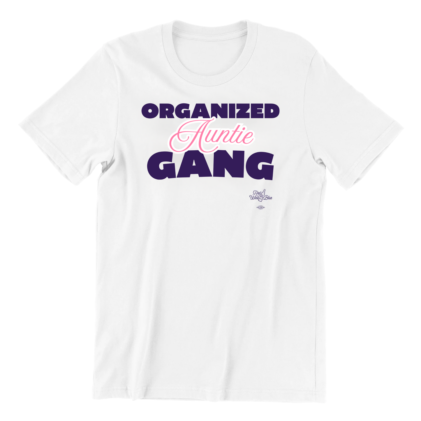 Organized Auntie Gang T-Shirt