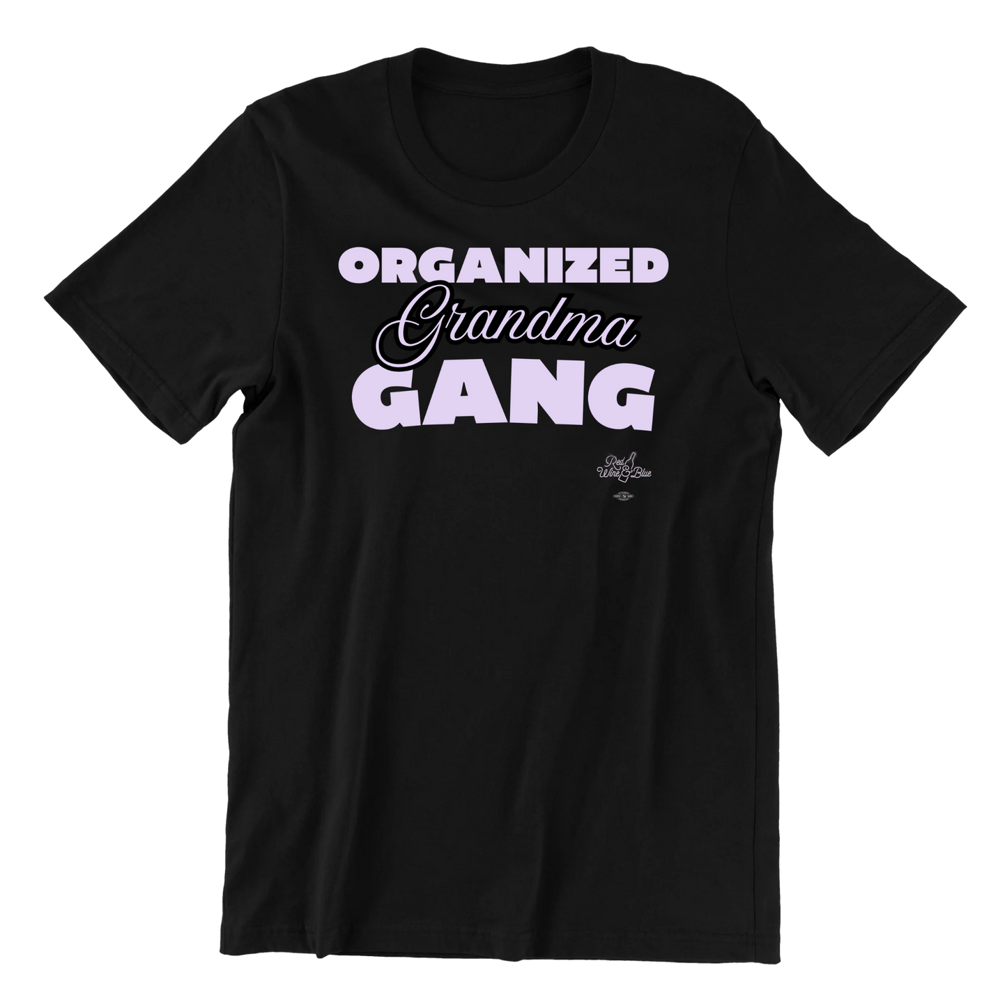 Organized Grandma Gang T-Shirt