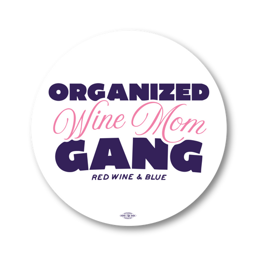 Organized Wine Mom Gang Sticker