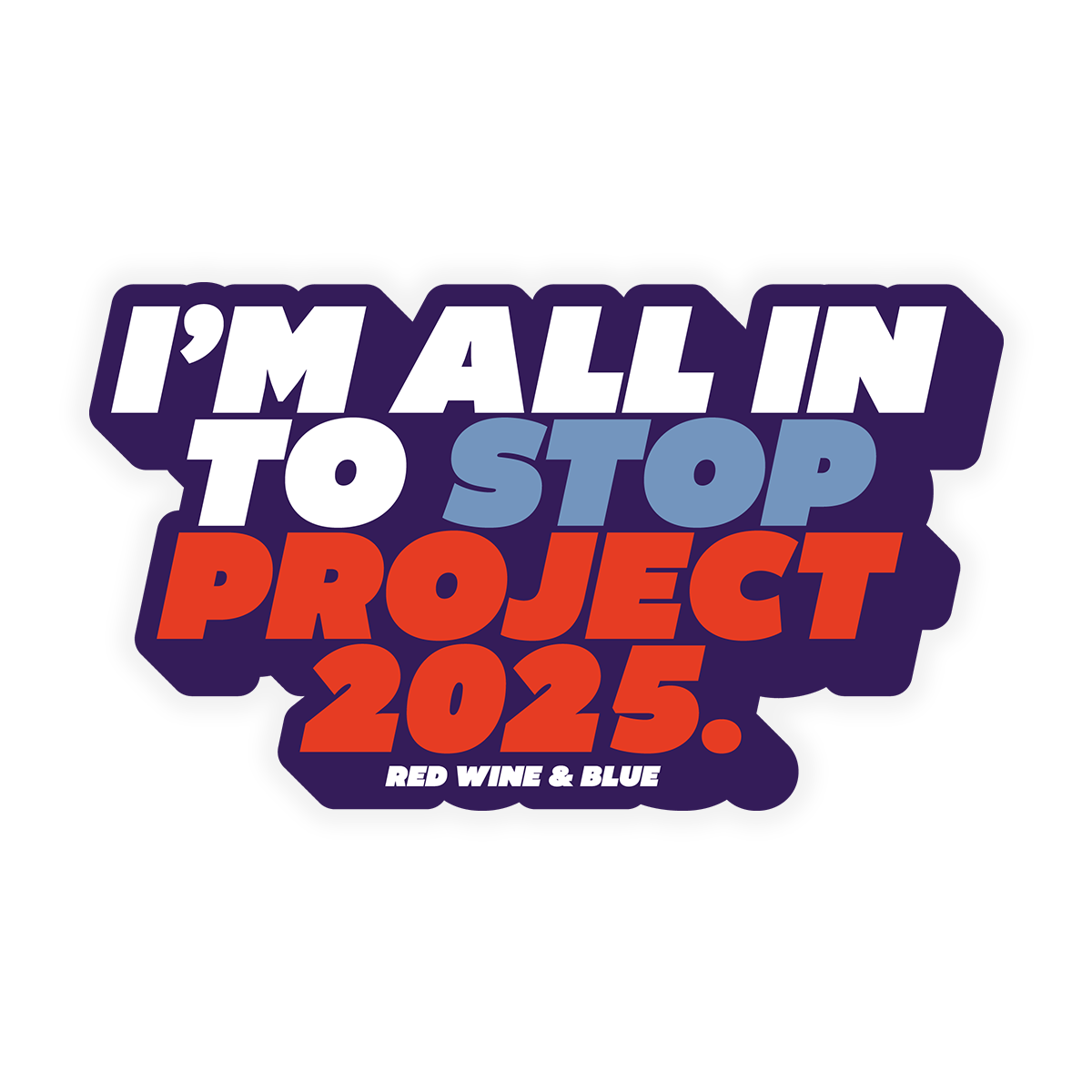 Stop Project 2025 Sticker