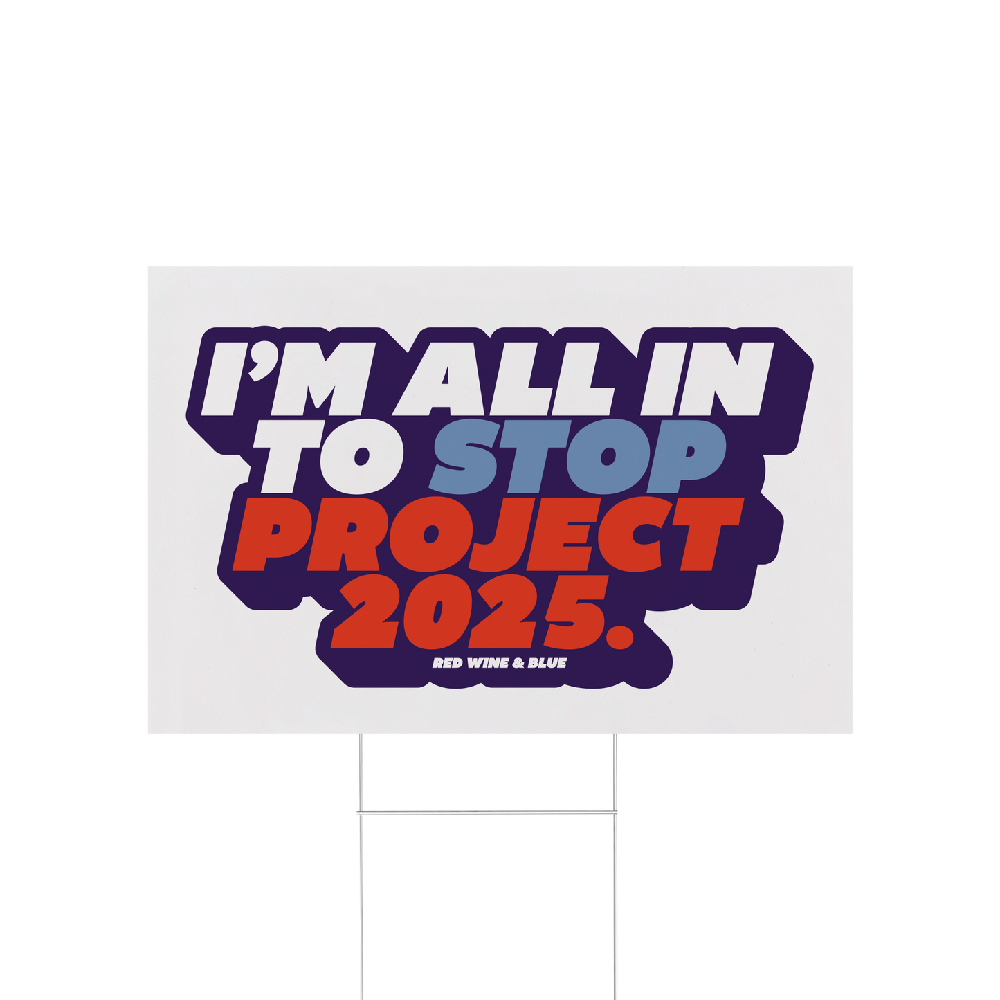 Stop Project 2025 Yard Sign