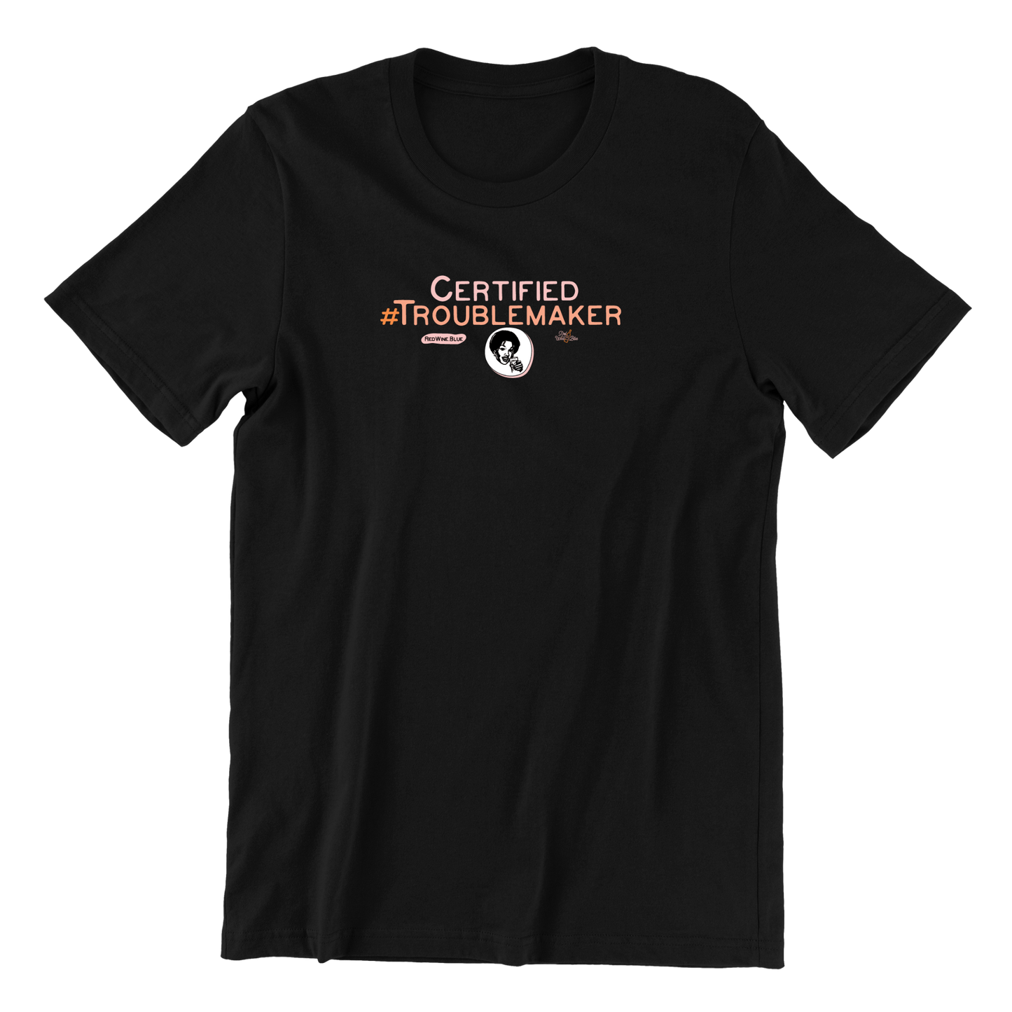 Certified Troublemaker T-Shirt
